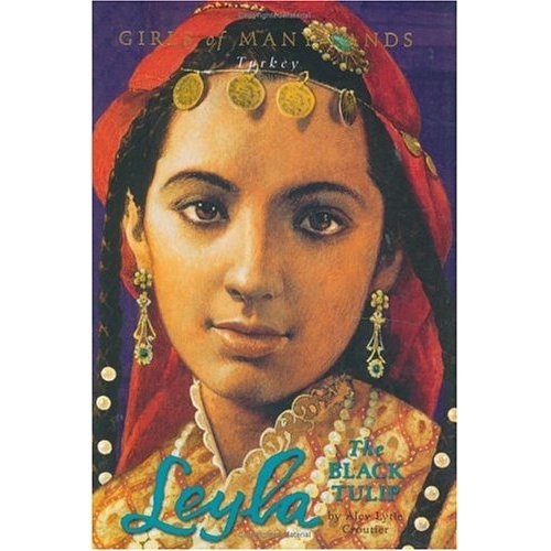 Leyla: The Black Tulip (Girls of Many Lands)