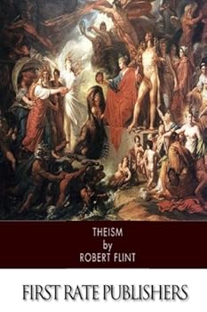 Theism: Being the Baird Lecture for 1876