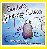 Scarlett's Journey Home 0996781307 Book Cover