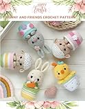 Happy Easter Bunny and Friends Crochet Pattern: Amigurumi Activity Book, Crochet Book for Bunny, Chicken, Sheep, Cute Crochet Book for All with Flower Crochet