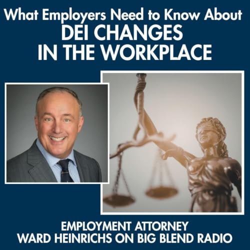 What Employers Need to Know About DEI Changes in the Workplace