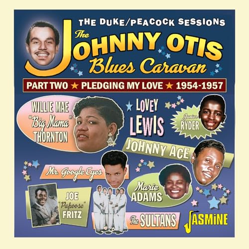 Johnny Otis Blues Caravan: Part Two - Pledging My Love 1954-1957 / Various