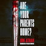 Cover of Are Your Parents Home?
