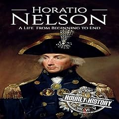 Horatio Nelson Audiolibro Por Hourly History arte de portada