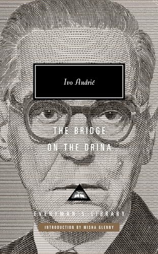 The Bridge on the Drina (Everyman's Library CLASSICS)