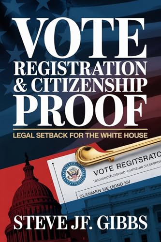 VOTE REGISTRATION & CITIZENSHIP PROOF : Legal Setback for the White House