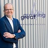 Great Growing Up - Der Podcast für Beziehungskompetenz im Business