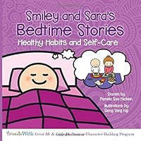 Smiley and Sara's Bedtime Stories : Healthy Habits and Self-Care 0999832654 Book Cover