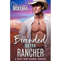 Branded By The Rancher Audiobook By Maya McKenna cover art