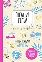 Creative Flow : A Year in My Mindful Life 9401303525 Book Cover