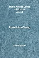 Piano Unison Tuning 0992814170 Book Cover