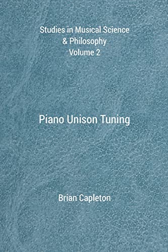 Piano Unison Tuning 0992814170 Book Cover