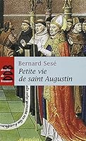 Petite vie de saint Augustin 2220060454 Book Cover