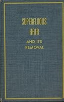 Superflous Hair And Its Removal B000UTEDYA Book Cover