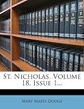  St. Nicholas, Volume 18, Issue 1...