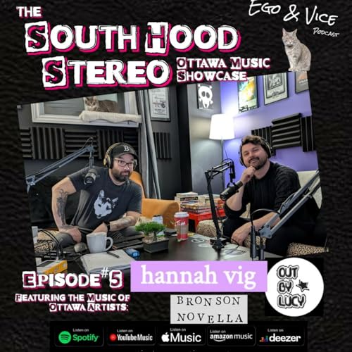 Episode 5: South Hood Stereo - Bronson Novella, Out By Lucy & Hannah Vig