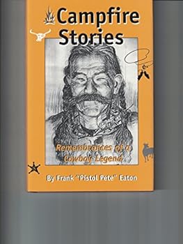 Hardcover Campfire Stories, Remembrances of a Cowboy Legend Book
