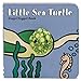 Produktbild Little Sea Turtle: Finger Puppet Book: (Finger Puppet Book for Toddlers and Babies, Baby Books for First Year, Animal Finger Puppets) (Little Finger Puppet Board Books)