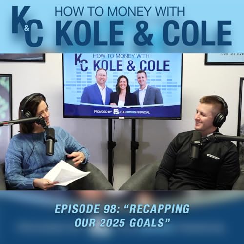 #98 - Recapping Our 2025 Goals and Having a Positive Mindset in 2026