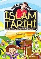 Cocuklar Icin Islam Tarihi ve Peygamberimizin Hayati 6055523167 Book Cover