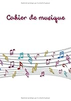 Cahier de Musique : 108 Pages A4, 6 Port?es Par Page, Sp?cial D?butant 1679491393 Book Cover
