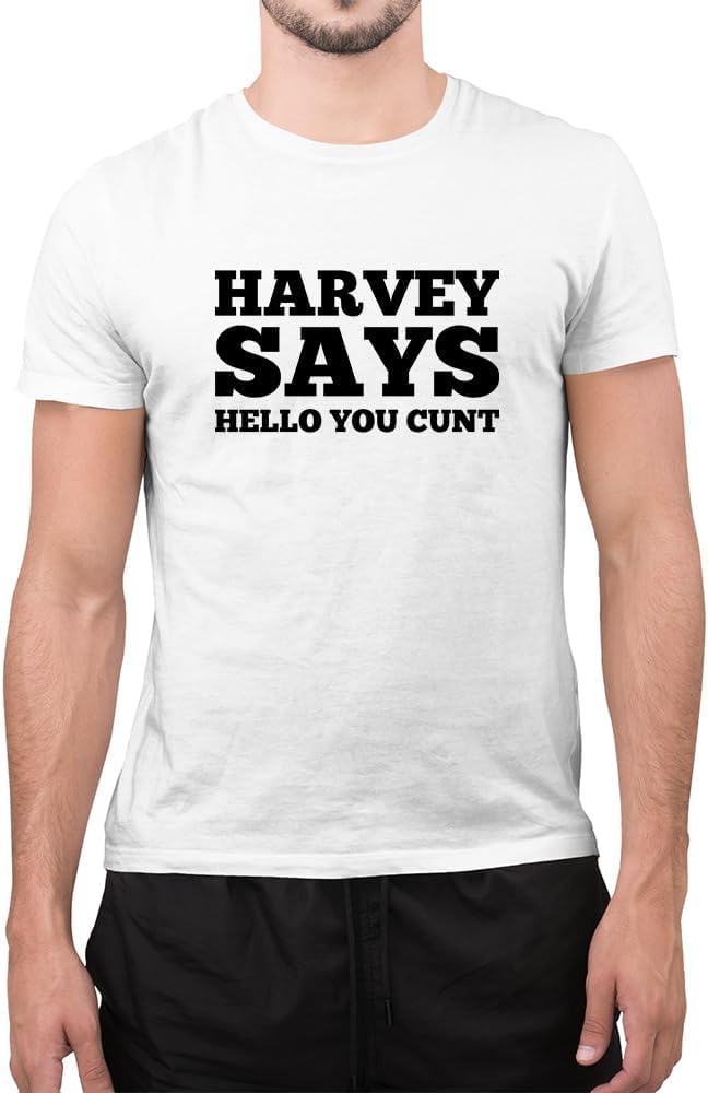 Graphic Impact Unisex White Funny Harvey Says Hello You Cnt Sarcastic Novelty Mean Slogan T-Shirt (, Xxlarge)