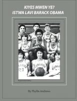 Kiyès mwen ye?: Istwa lavi Barack Obama 150895237X Book Cover