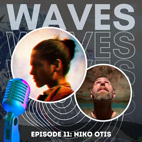 EP11 - Niko Otis is Glowin' Up