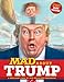 MAD About Trump: A Brilliant Look at Our Brainless President