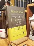 T.S. ELIOT: The Design of His Poetry.