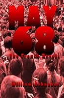 May 68: The French Revolt 1984938681 Book Cover