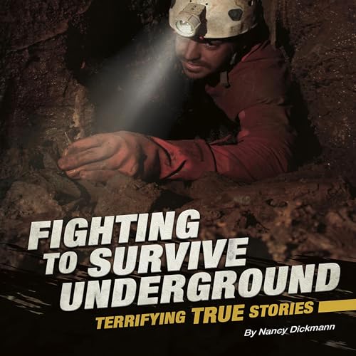 Fighting to Survive Underground by Nancy Dickmann episode artwork