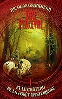 Sire Perceval et le Chateau de la Foret Mysterieuse 2322025429 Book Cover