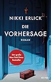 Die Vorhersage: Roman