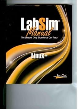 Paperback LabSim Manual "The Lessons Only Experience Can Teach" Linux Book