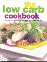 The Low Carb Cookbook 1405436883 Book Cover