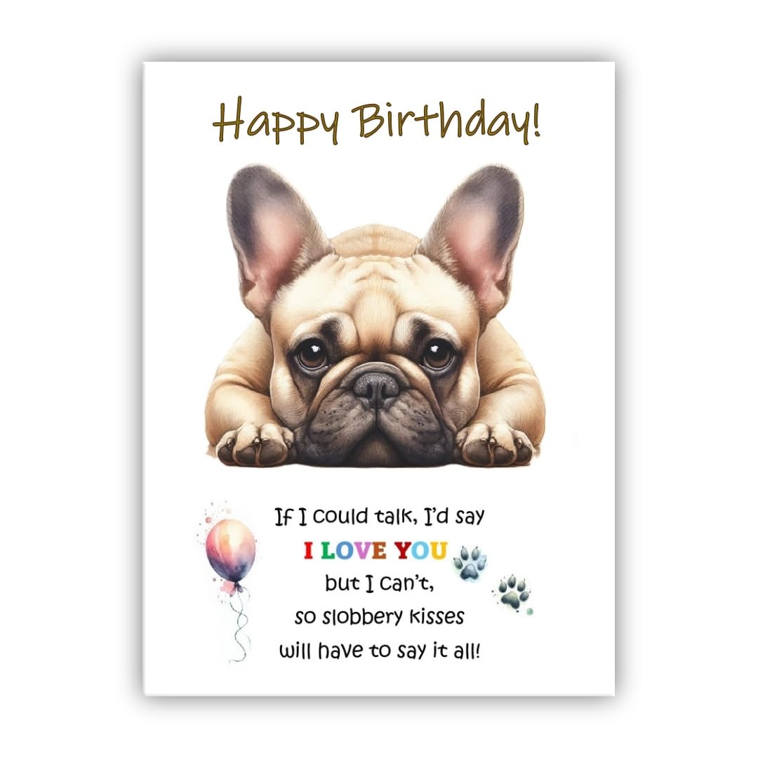 Dog Lovers Birthday Card. French Bulldog Birthday Card from the dog to the owner, Mum, Dad, Mummy, Daddy, Mother, Father. (French Bulldog beige)