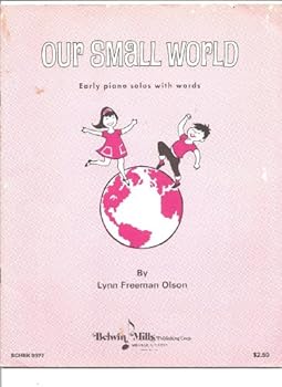 Our Small World - Early Piano Solos with Words