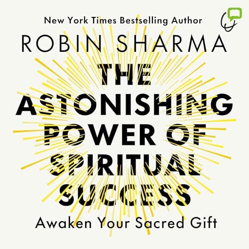 Page de couverture de The Astonishing Power of Spiritual Success