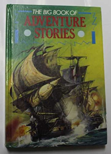 The Big Book of Adventure stories