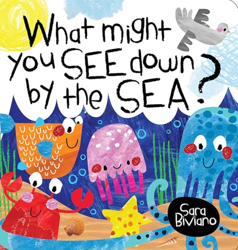 What Might You See Down by the Sea? What Might You See Down by the Sea?