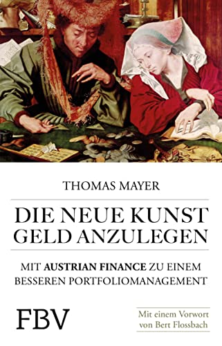 Die neue Kunst, Geld anzulegen: Mit Austrian