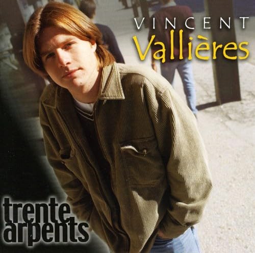 Trente Arpents [Audio CD] Vincent Vallieres