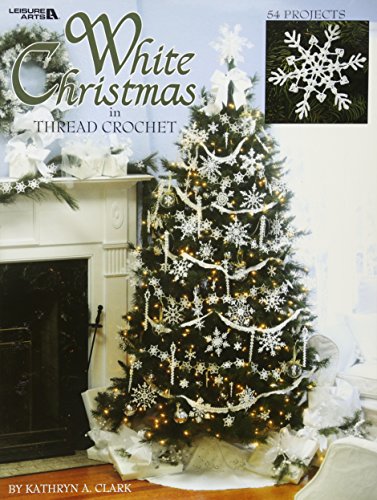Your Crochet Christmas 2022 Vol 2 White Christmas In Thread Crochet-47 Designs Include Garlands, Tree  Toppers, Skirts, And Ornaments.: Kathryn Clark: 9781574868548: Amazon.com:  Books