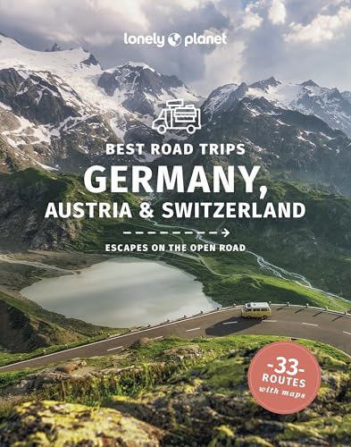 Lonely Planet Best Road Trips Germany, Austria & Switzerland (Roa...