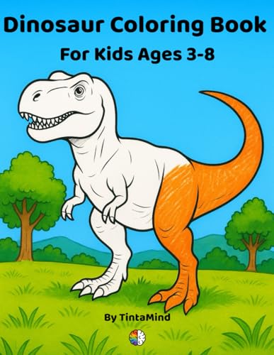 Dinosaur Coloring Book for Kids Ages 3-8: Big and Easy Dinosaur Coloring Pages for Kids | 8.5x11 Inches, 80 Pages | 40 Unique Dinosaur Scenes