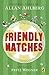 Produktbild Friendly Matches