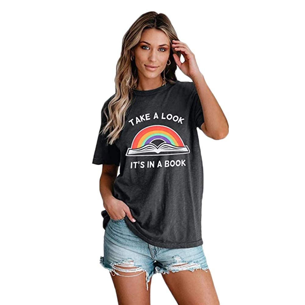 Women Take A Look Its in A Book  T   Shirt  Funny Bookworm  Shirt  Rainbow Graphic Tee