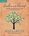 Broken and Blessed: How God Used One Imperfect Family to Change the World: A Bible Study on Genesis