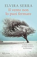IL VENTO NON LO PUOI FERMARE 8817154970 Book Cover
